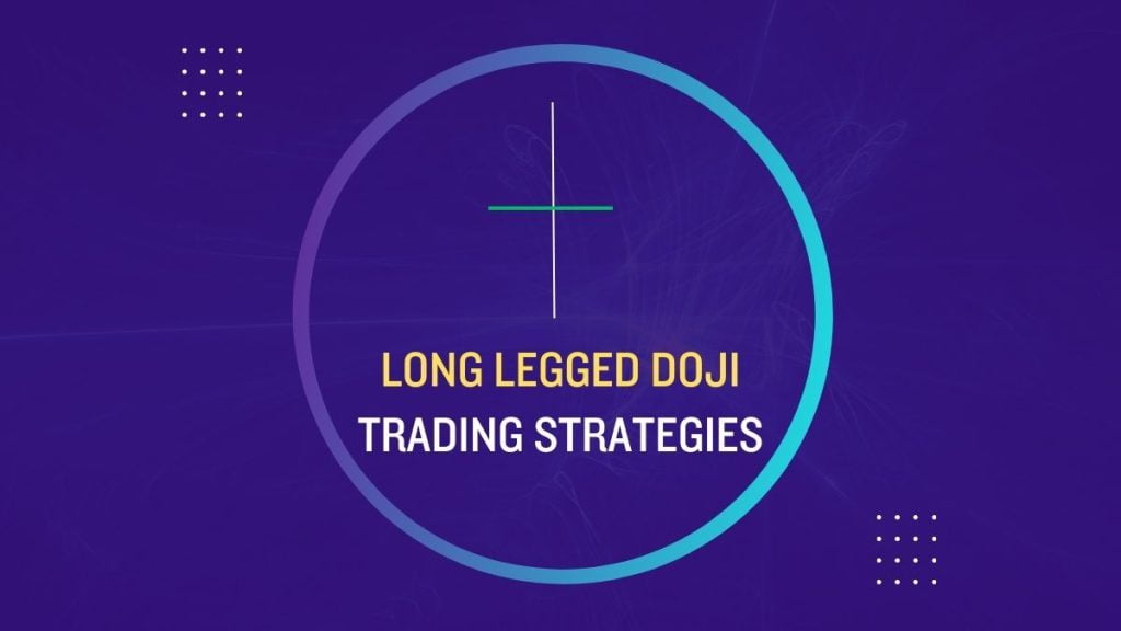 Long Legged Doji