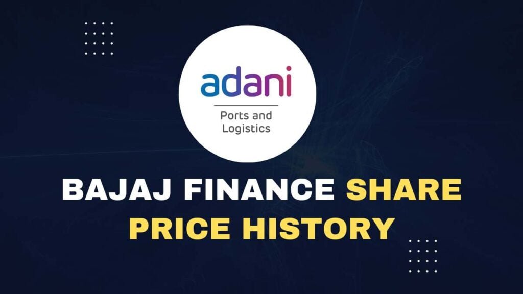 Bajaj Finance Share Price History