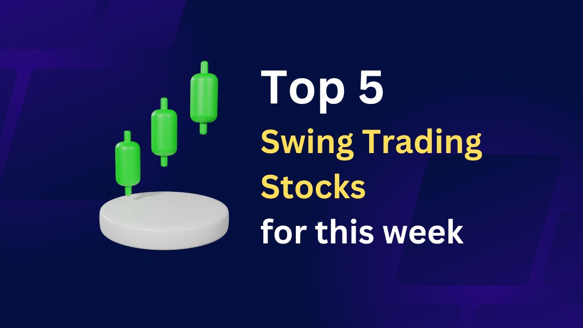 Swing trading stocks for this week
