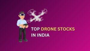 Top Drone Stocks in India